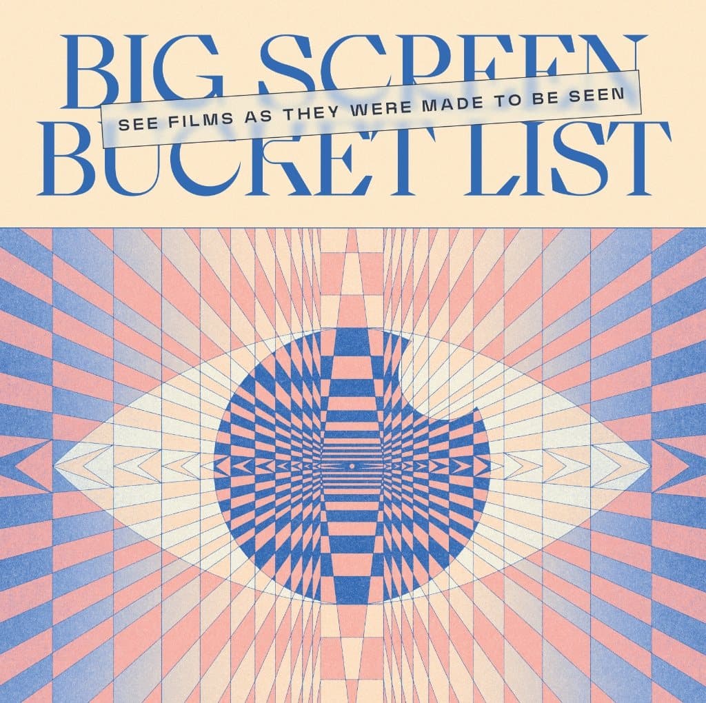 Big Screen Bucket List
